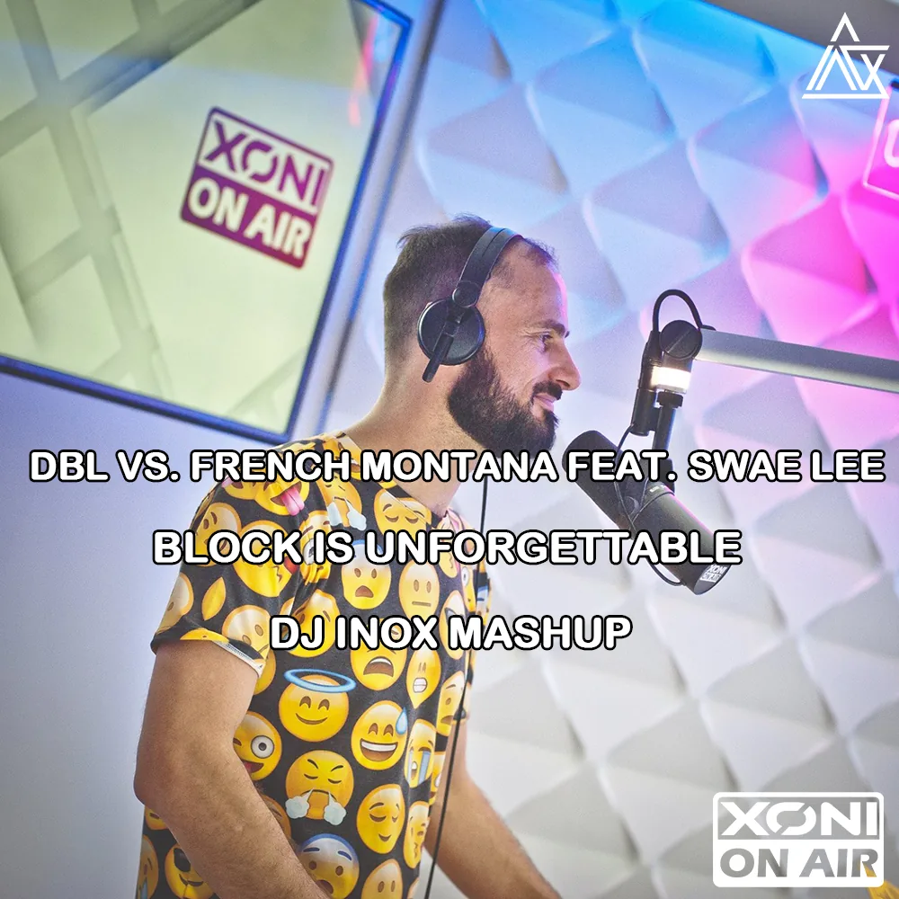 Block Is Unforgettable (DJ Inox Mashup)