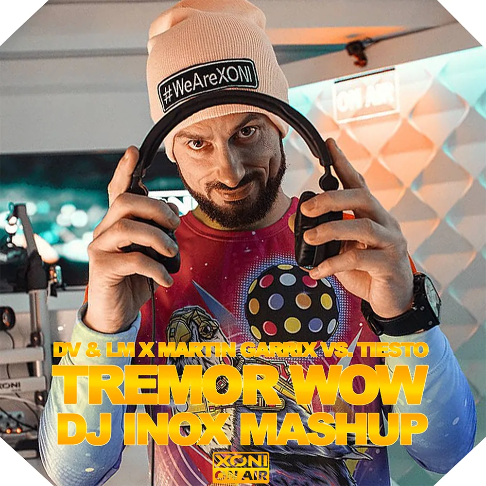 Tremor WOW (DJ Inox Mashup)