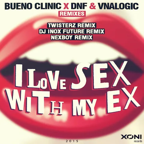 I Love Sex With My Ex (DJ Inox Future Remixes)