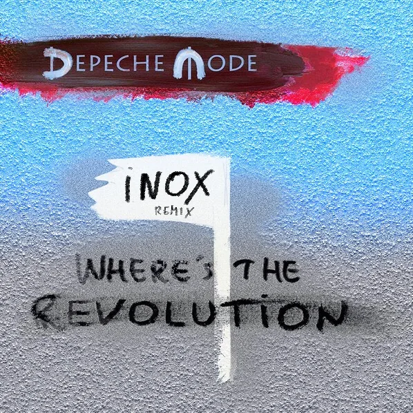 Where's The Revolution (DJ Inox Remix)